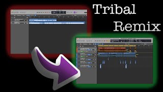 Tribal Remix Tutorial | Logic Pro X |  [PART 1/2]