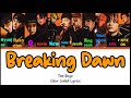 The Boyz (더보이즈) - 'Breaking Dawn' Lyrics (Color Coded_Rom_Ina)