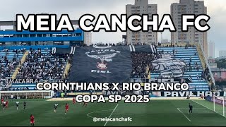 Meia Cancha FC / Corinthians x Rio Branco. Copa SP 2025.