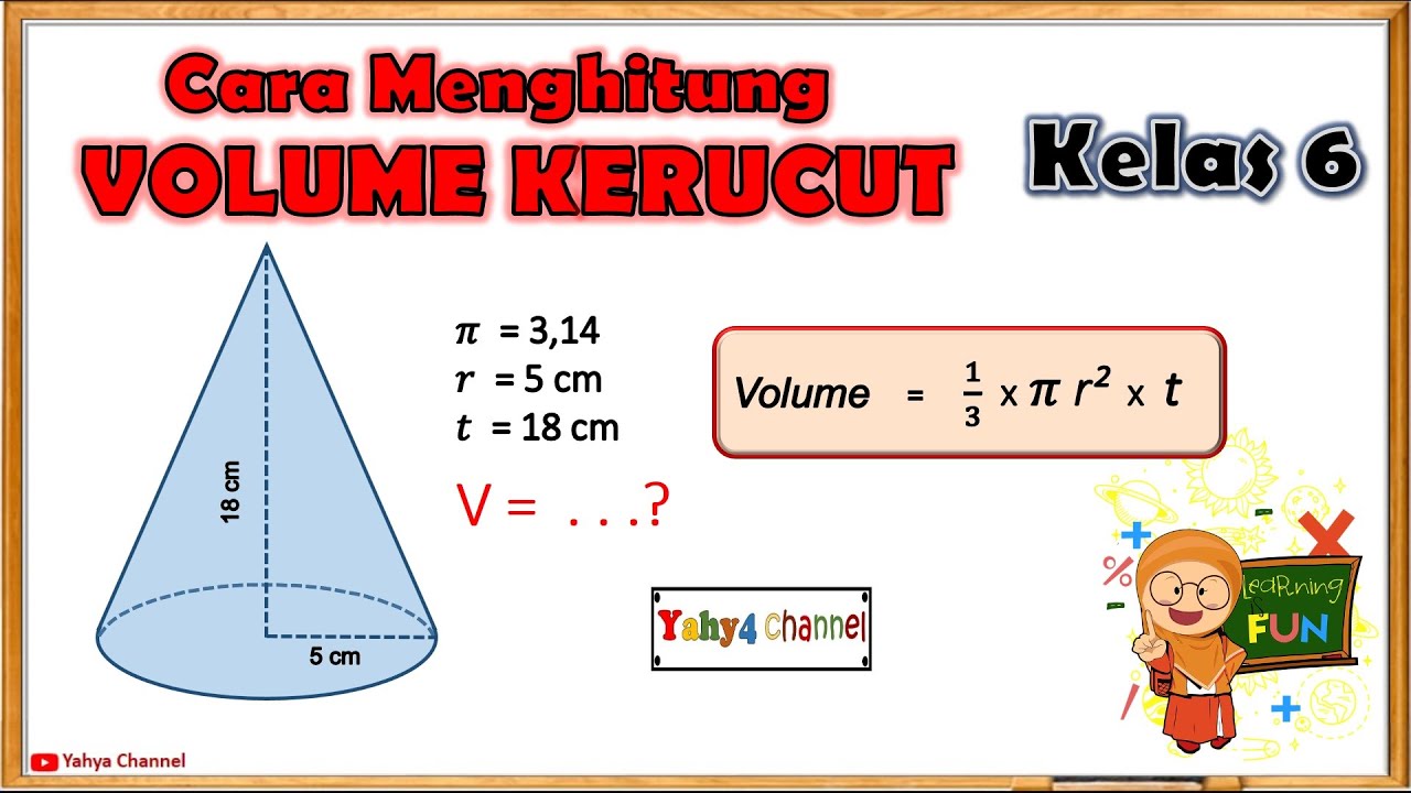 Cara Menghitung Volume Kerucut Secara Mudah Dan Tepat Dengan Rumus Yang ...