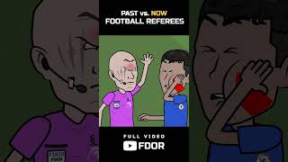 Referees Past vs  Now