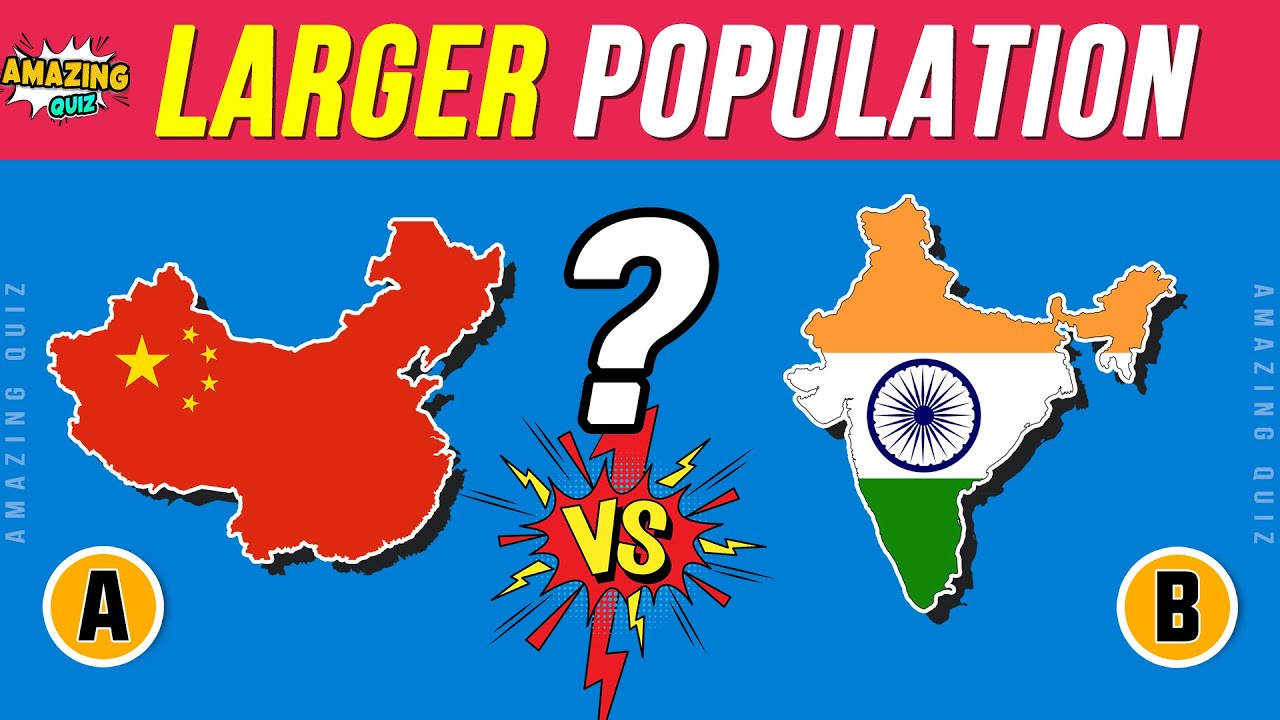 CAN YOU GUESS WHICH COUNTRY IS LARGER POPULATION? 🌍 Ultimate Country ...