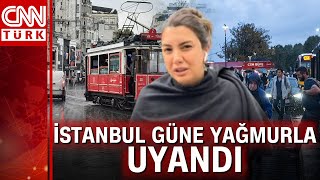 İstanbul'da yağmur etkisini arttırdı! Fulya Öztürk, Beşiktaş'tan aktardı
