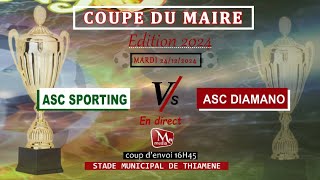 🔴 COUPE DU MAIRE ÉDITION 2024.....ASC SPORTING VS  ASC DIAMONO