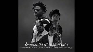 IShowSpeed \u0026 Ski Mask The Slump God - Bounce That A$$ (Remix) [feat. XXXTENTACION \u0026 Juice WRLD]