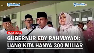 Perbaikan Jalan di Sumut, Gubernur Edy Rahmayadi Uang Kita Hanya 300 Miliar