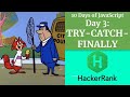 Day 3: Try Catch Finally - HACKERRANK - 10 Days of JavaScript