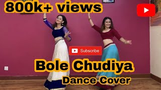 Bole Chudiya / Sangeet Dance choreography/By Aarju and Aayusha