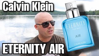 CASH GRAB?? - Calvin Klein Eternity Air fragrance/cologne review