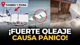 OLEAJE ANÓMALO causa PÁNICO en la COSTA PERUANA: COEN cierra 81 puertos por PRECAUCIÓN | El Comercio