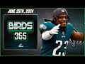 Birds 365: A Philadelphia Eagles Show | Tuesday June 25th, 2024