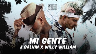 MI GENTE - J BALVIN X WILLY WILLIAM [ Letra / Lyric ]