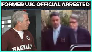 Peter Mandelson ARRESTED For Epstein Ties