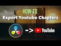 How to Export to YouTube with Chapter Markers Included ~ DaVinci Resolve 17.4 Tutorial