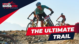 THE ULTIMATE TRAIL | 2024 SPAR Swiss Epic