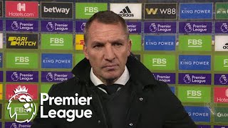 Brendan Rodgers: Leicester City effort was beyond words | Premier League | NBC Sports