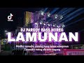 DJ LAMUNAN PARGOY TIKTOK VIRAL