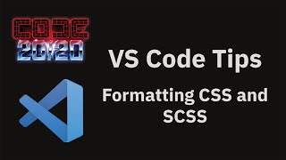 VS Code tips — Formatting CSS and SCSS
