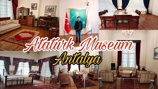 Ataturk Museum Antalya🇹🇷