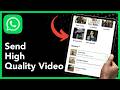 How To Send High Quality Video (2026 Guide)