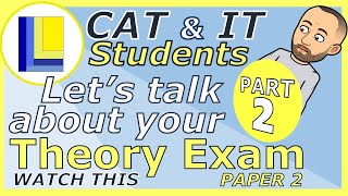 CAT and IT Students | Let's talk about your Theory Paper 2 Exam | Part 2