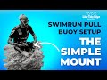 Swimrun Pull Buoy Setup: The Simple Mount | #swimrun