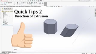 Solidworks Quick Tips 02 - Direction of Extrusion