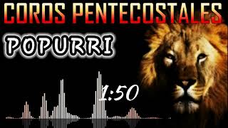🔥COROS PENTECOSTALES - #POPURRÍ - COROS de AVIVAMIENTO - MERENGUE CRISTIANO