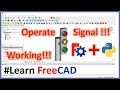 FreeCAD: Python scripting tutorial | How to operate a traffic signal 🔴🟡🟢