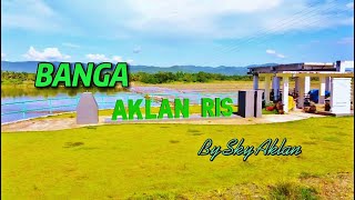 SKY AKLAN: Banga RIS (River Irrigation System)