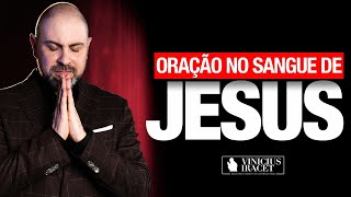 Oração no SANGUE DE JESUS para mudar a sua vida - Salmos poderosos @ViniciusIracet