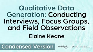 Qualitative Data Generation: Conducting Interviews, Focus Groups & Field Observations w/Elaine Keane