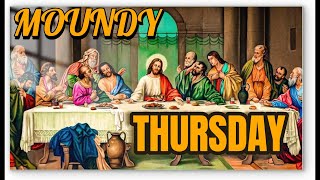 പെസഹാ വ്യാഴം | MAUNDY THURSDAY