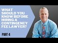 What are your rights when you hire a lawyer: Part 4