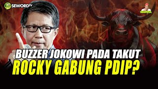 Begawan: HAYOOO LOOO.. BUZZER JOKOWI PANIK KETAKUTAN, ROCKY GERUNG GABUNG KE PDIP? #947