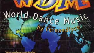 World Dance Music by Fernandisco (1998) - Toni Peret, José Mª Castells y Quique Tejada