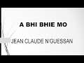 A bhi bhié mo de Jean Claude N'Guessan