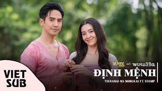 [VIETSUB] OST ĐỊNH MỆNH - PROM LIKIT || “ĐỊNH MỆNH” - Teeranai Na Nongkai ft. STAMP