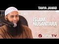 Tanya Jawab: Islam Nusantara - Ustadz Dr. Syafiq Riza Basalamah, M.A.