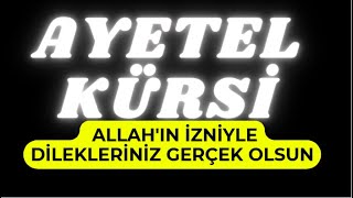 Ayetel Kürsi ile Dilekleriniz Gerçek Olsun! Allah'ın İzniyle Her Şey Mümkün