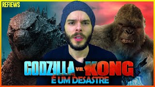 Godzilla vs. Kong | Crítica | Review | É UM DESASTRE MONSTRUOSO