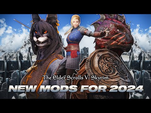 18 Amazing NEW Skyrim Mods To Start 2024 With!