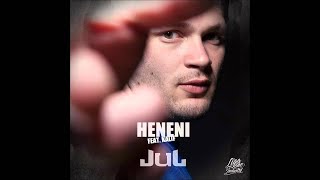 Jul - Heneni feat. Kalif [Liga One Industry]