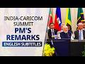 PM Modi's remarks at India-CARICOM Summit in Georgetown, Guyana | English Subtitles