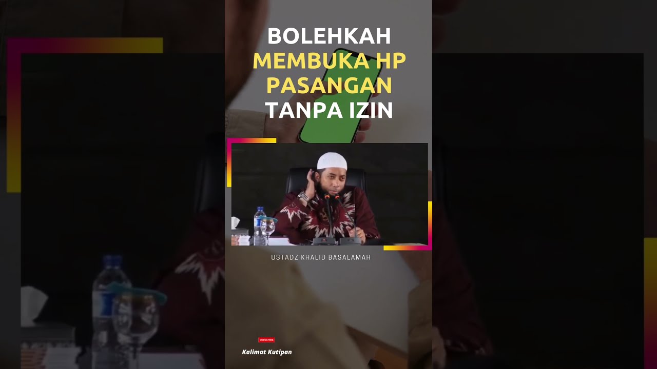 Bolehkah Buka HP Pasangan Tanpa Izin | Ustadz Khalid Basalamah # ...