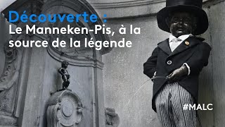 Découverte : le Manneken-Pis, à la source de la légende