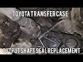 Replace Toyota 4x4 Transfer Case Rear Flange Oil Seal