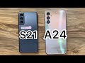 Samsung Galaxy A24 vs Samsung Galaxy S21