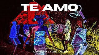 TE AMO cover by AFROTRONIX * ELETE * AGON