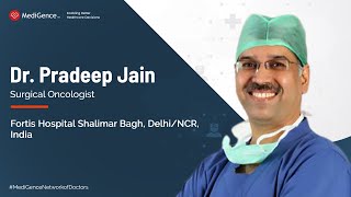 Dr  Pradeep Jain | Best General Surgeon in Delhi / NCR, India